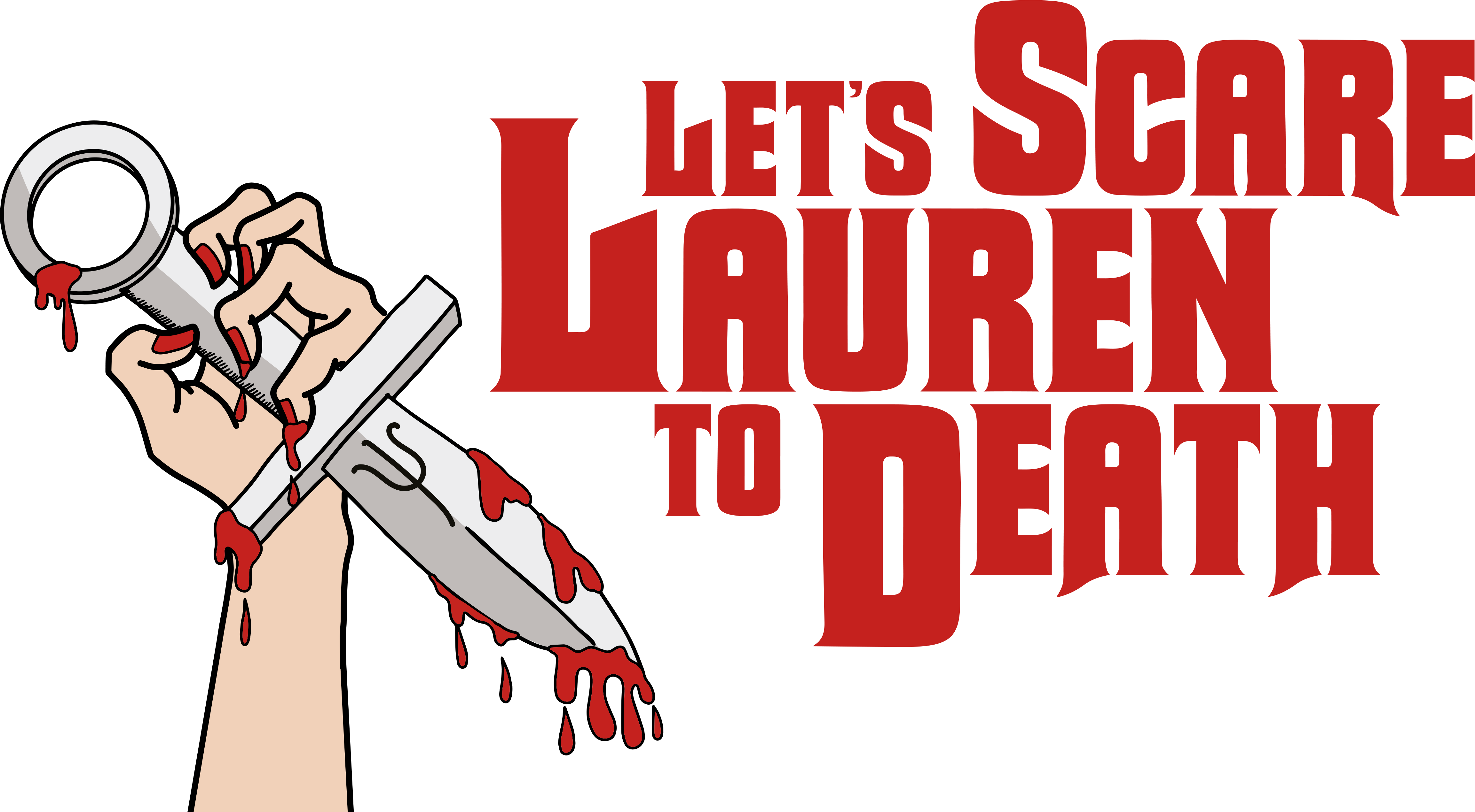 Let's Scare Lauren to Death